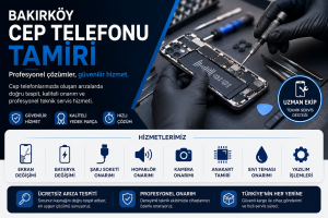 Bakırköy Cep Telefonu Tamiri Bakırköy Cep Telefonu Tamiri